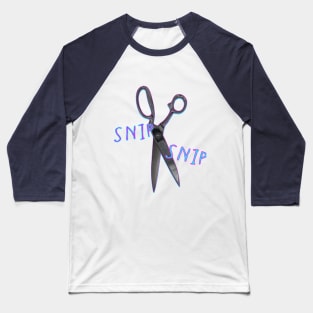 Snip Snip Baseball T-Shirt